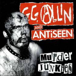 GG Allin : Murder Junkies